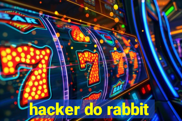 hacker do rabbit